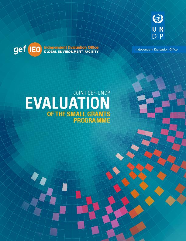 Fifth Joint Evaluation GEF-UNDP of the Small Grants Programme - Full Report 2015